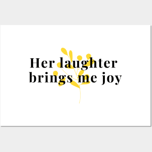 Her laughter brings me joy Posters and Art